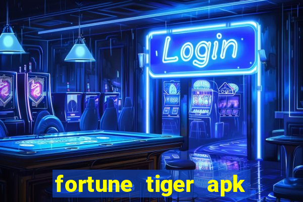 fortune tiger apk dinheiro infinito